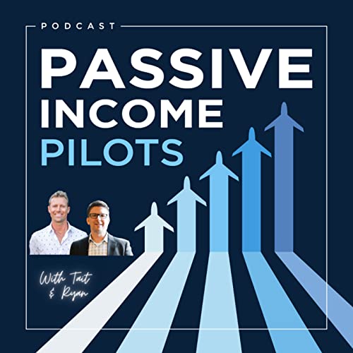 Passive Income Pilots by Tait Duryea and Ryan Gibson 