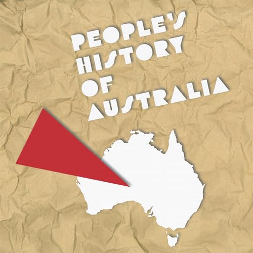 People's History of Australia by People's History of Australia