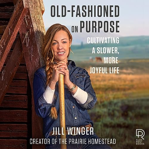 Old-Fashioned on Purpose by Jill Winger