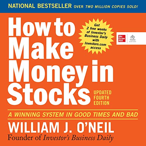 How to Make Money in Stocks (Fourth Edition) by William J. O'Neil
