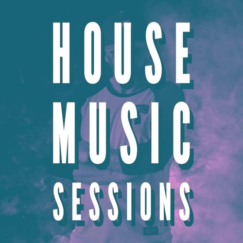 House Music Sessions by Dan Potter