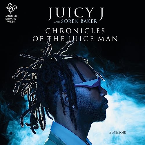 Chronicles of the Juice Man by Juicy J