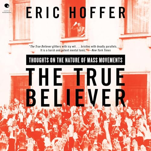 The True Believer by Eric Hoffer