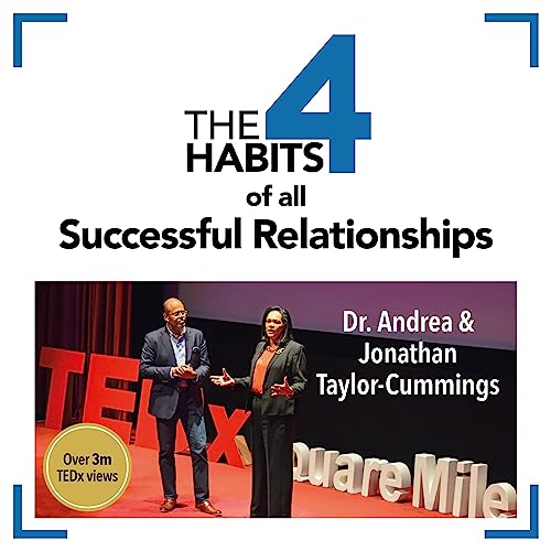 The 4 Habits of All Successful Relationships by Jonathan Taylor-Cummings