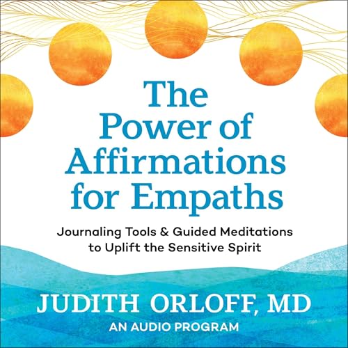 The Power of Affirmations for Empaths