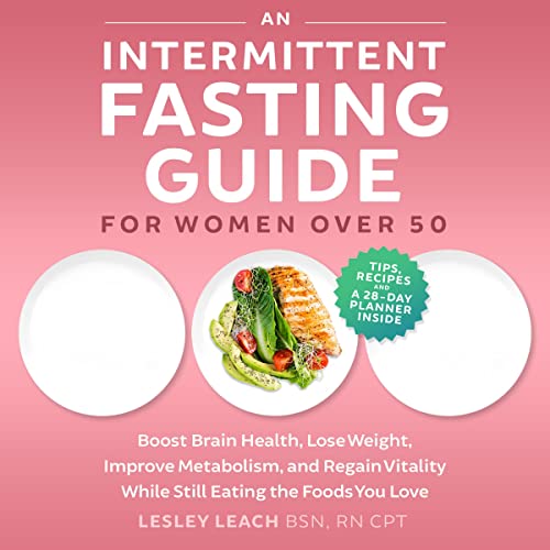 An Intermittent Fasting Guide for Women Over 50