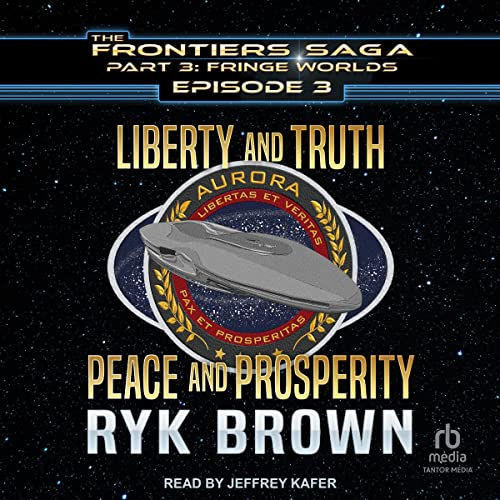 Liberty and Truth, Peace and Prosperity by Ryk Brown