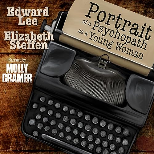 Portrait of a Psychopath as a Young Woman