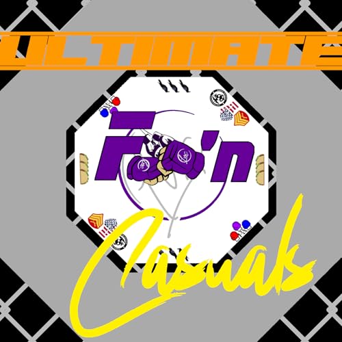 MMA's Ultimate F'n Casuals