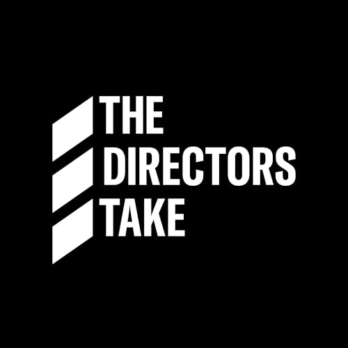 The Directors Take Podcast by TheDirectorsTakePodcast