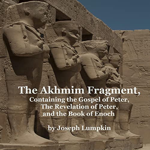 The Akhmim Fragment by Joseph Lumpkin
