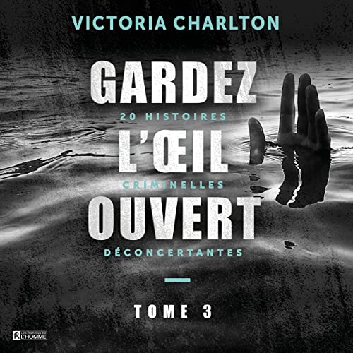 Gardez l'oeil ouvert, Tome 3 [Keep an Eye Out, Volume 3]