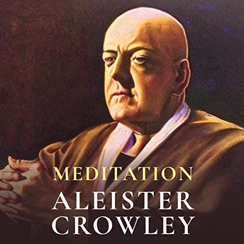 Meditation by Aleister Crowley