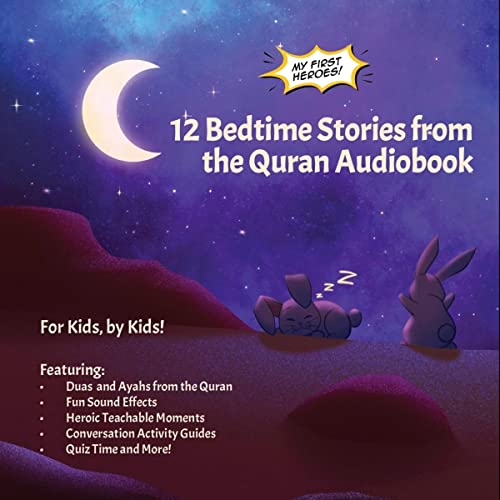 My First Heroes: 12 Bedtime Stories from the Quran