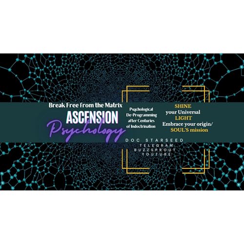 Doc Starseed's 'Break Free of 3D MATRIX Programming' by DocStarseed