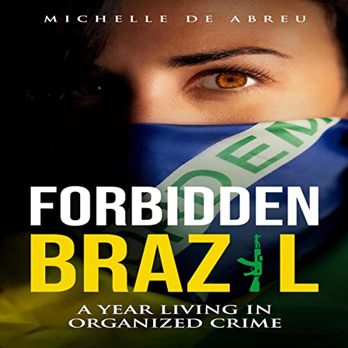 Forbidden Brazil by Michelle de Abreu
