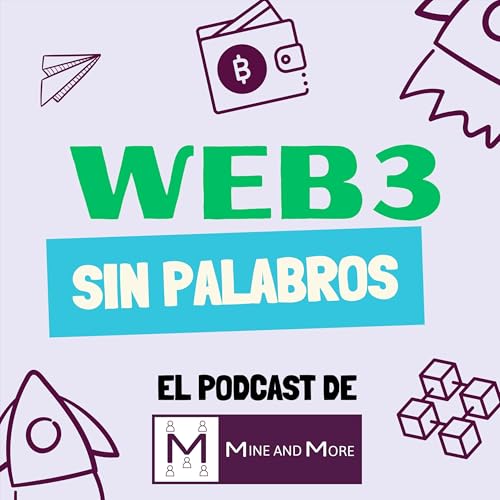 Web3 sin palabros by Mine and More