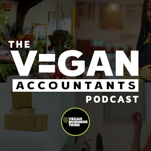 The Vegan Accountants Podcast by The Vegan Accountants Podcast