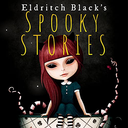 Spooky Stories by Eldritch Black
