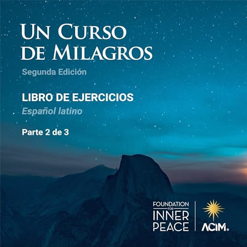 Un Curso de Milagros, Libro de ejercicios, español latino [A Course in Miracles, Workbook for Students]