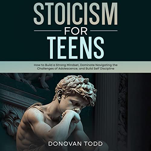 Stoicism for Teens