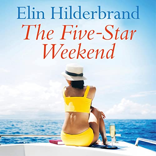 The Five-Star Weekend by Elin Hilderbrand