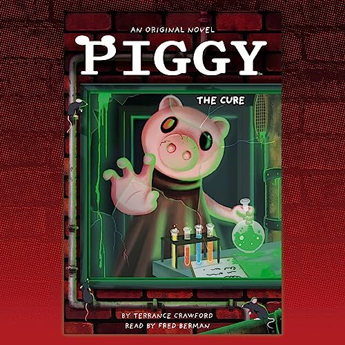 Piggy: The Cure: An AFK Book