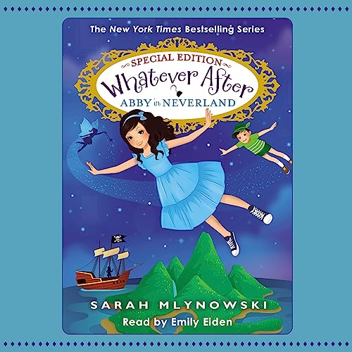 Abby in Neverland (Whatever After Special Edition #3)