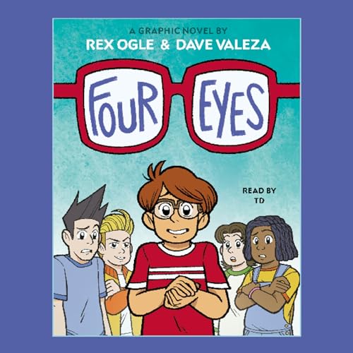 Four Eyes by Rex Ogle