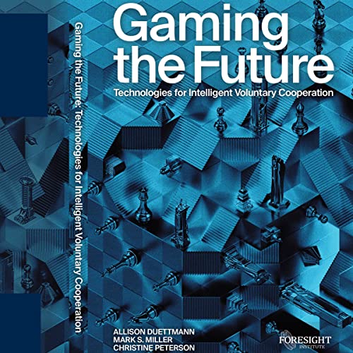 Gaming the Future by Allison Duettmann