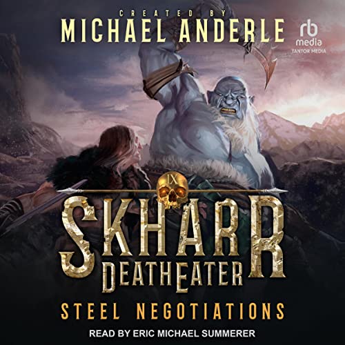 Steel Negotiations by Michael Anderle