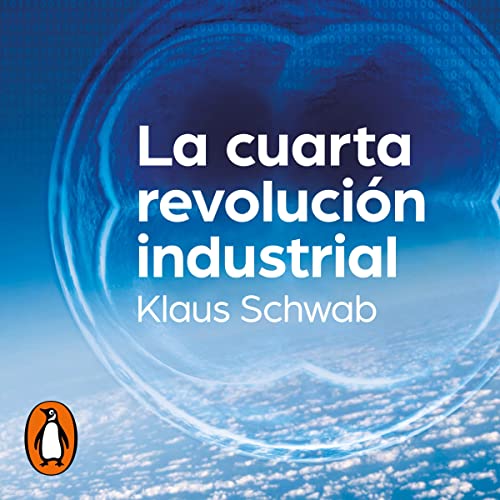 La cuarta revolución industrial [The Fourth Industrial Revolution]