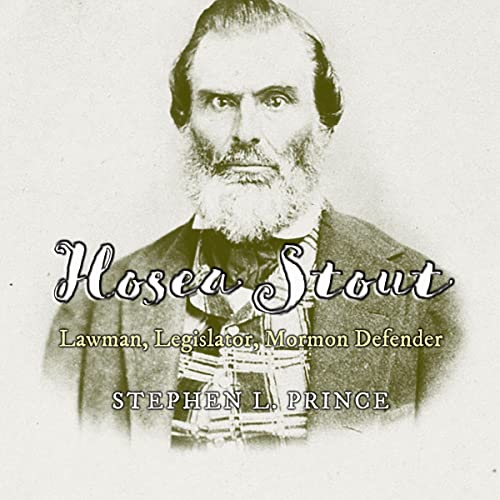 Hosea Stout by Stephen L. Prince