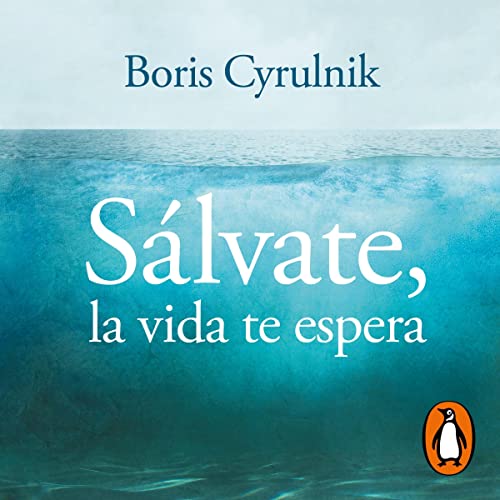 Sálvate, la vida te espera [Save Yourself, Life Awaits You]