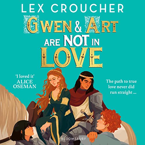 Gwen and Art Are Not in Love by Lex Croucher