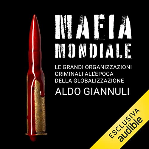 Mafia mondiale by Aldo Giannuli