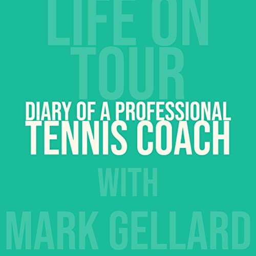 Diary of a Professional Tennis Coach