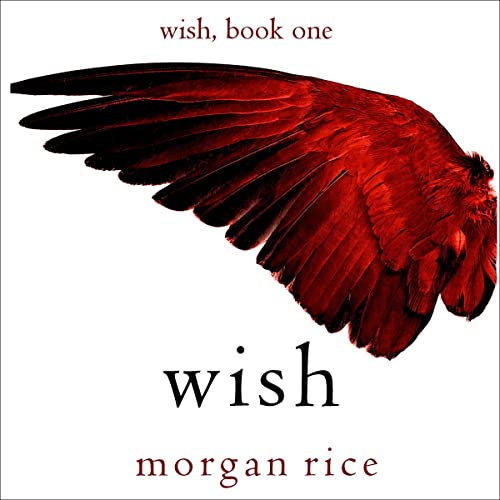 Wish by Morgan Rice