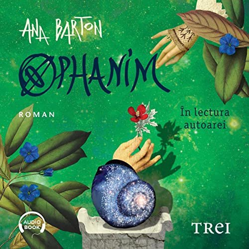 Ophanim (Romanian Edition) by Ana Barton