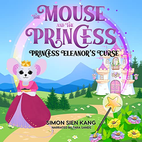 The Mouse and the Princess: Princess Eleanor's Curse