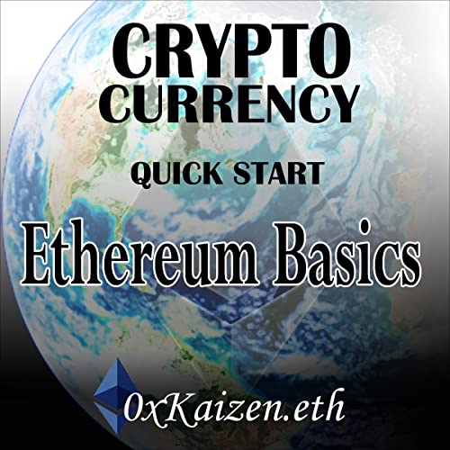 Cryptocurrency Quick Start: Ethereum Basics by 0xKaizen .eth