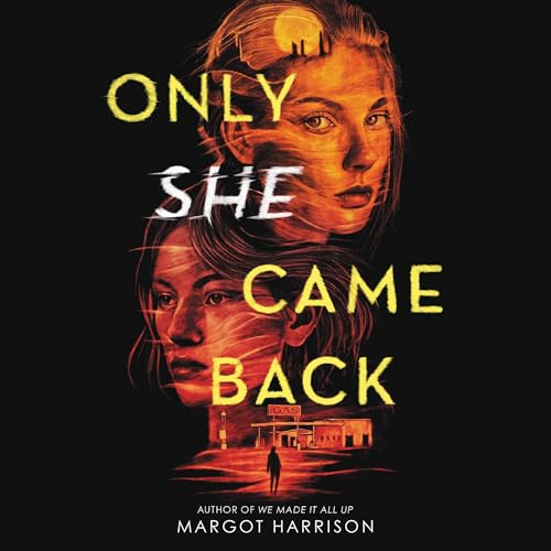 Only She Came Back by Margot Harrison