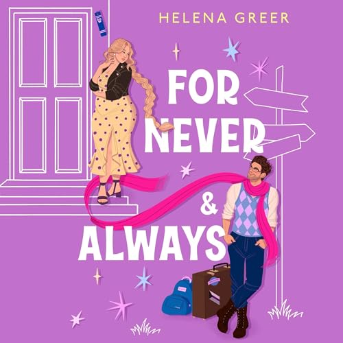 For Never &amp; Always by Helena Greer