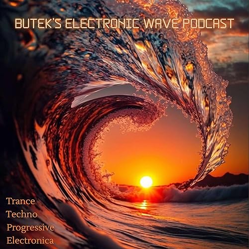 BUTEK's Electronic Wave Podcast by BUTEK