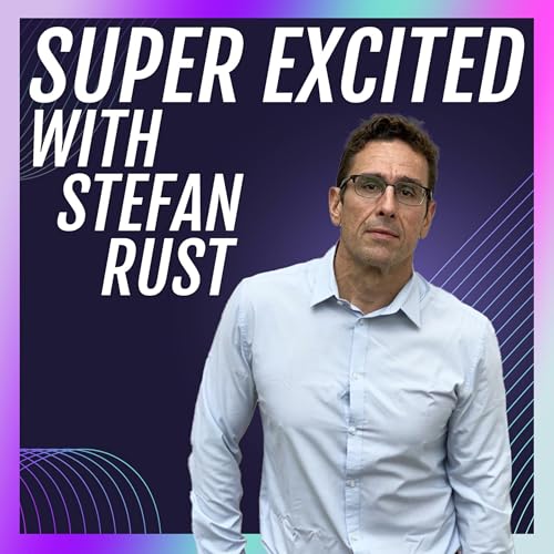 Super Excited with Stefan Rust by Laguna Labs