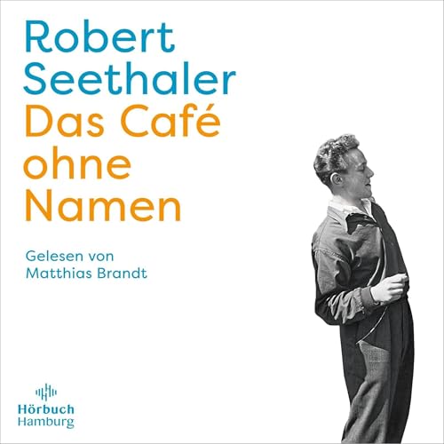 Das Café ohne Namen by Robert Seethaler