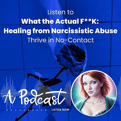 What the Actual F**k: Healing from Narcissistic Abuse by Lisa Lacy