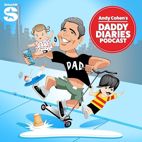 Andy Cohen’s Daddy Diaries Podcast