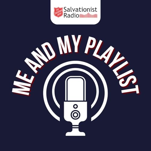 Me and My Playlist by Salvationist Radio