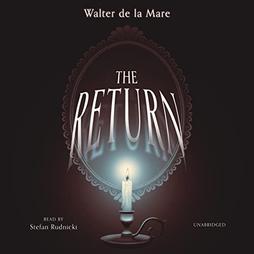 The Return by Walter de la Mare